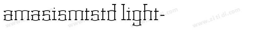 amasismtstd light字体转换 amasismtstd light字体转换